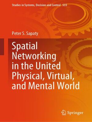 cover image of Spatial Networking in the United Physical, Virtual, and Mental World